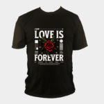 REMERA LOVE IS FOREVER